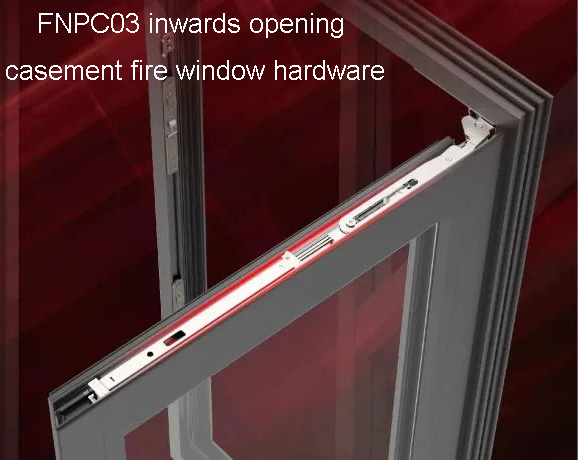 FNPC03 inwards opening casement fire window hardware FNPC03 Beschläge für nach innen öffnende Flügel-Brandschutzfenster